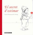 SECRET D'ESTIMAR, EL | 9788496708426 |  BURG, SARAH EMMANUELLE | Llibreria Drac - Llibreria d'Olot | Comprar llibres en català i castellà online