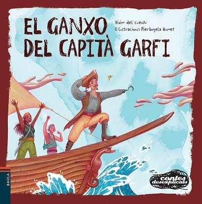 GANXO DEL CAPITÀ GARFI, EL | 9788447948963 | VIVIM DEL CUENTU | Llibreria Drac - Llibreria d'Olot | Comprar llibres en català i castellà online
