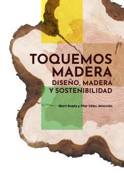 TOQUEMOS MADERA | 9788419094988 | BOADA, MARTÍ; VÉLEZ, PILAR | Llibreria Drac - Llibreria d'Olot | Comprar llibres en català i castellà online