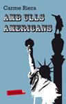 AMB ULLS AMERICANS | 9788499302591 | RIERA, CARME | Llibreria Drac - Llibreria d'Olot | Comprar llibres en català i castellà online