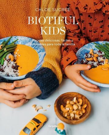 BIOTIFUL KIDS | 9788418007835 | SUCRÉE, CHLOÉ | Llibreria Drac - Llibreria d'Olot | Comprar llibres en català i castellà online