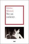 TOT UN CARÀCTER | 9788482646053 | MONSO, IMMA | Llibreria Drac - Llibreria d'Olot | Comprar llibres en català i castellà online
