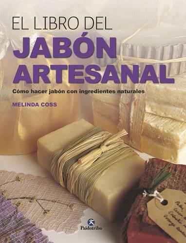LIBRO DEL JABÓN ARTESANAL, EL | 9788499106489 | COSS, MELINDA | Llibreria Drac - Llibreria d'Olot | Comprar llibres en català i castellà online