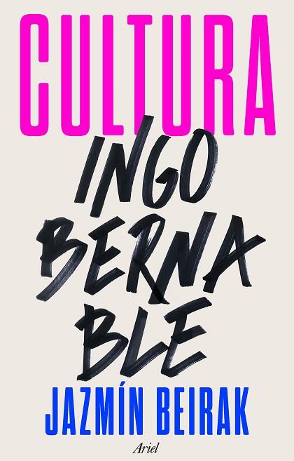 CULTURA INGOBERNABLE | 9788434435735 | BEIRAK, JAZMÍN | Llibreria Drac - Llibreria d'Olot | Comprar llibres en català i castellà online