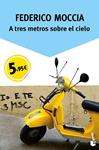A TRES METROS SOBRE EL CIELO | 9788408150053 | MOCCIA, FEDERICO | Llibreria Drac - Llibreria d'Olot | Comprar llibres en català i castellà online
