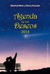 AGENDA 2014 DE LOS DESEOS | 9788497779654 | MOHR, MANFRED | Llibreria Drac - Llibreria d'Olot | Comprar llibres en català i castellà online