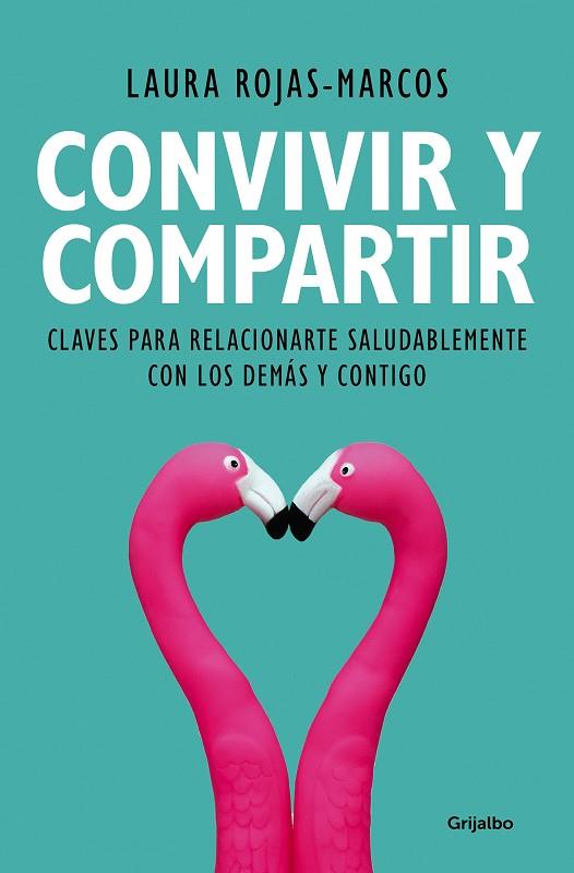 CONVIVIR Y COMPARTIR | 9788425356353 | ROJAS-MARCOS, LAURA | Llibreria Drac - Llibreria d'Olot | Comprar llibres en català i castellà online