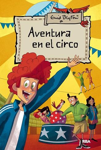 AVENTURA EN EL CIRCO (AVENTURAS 6) | 9788427204188 | BLYTON, ENID | Llibreria Drac - Llibreria d'Olot | Comprar llibres en català i castellà online