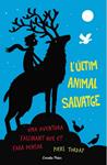 ÚLTIM ANIMAL SALVATGE, L' | 9788490579909 | TORDAY, PIERS | Llibreria Drac - Llibreria d'Olot | Comprar llibres en català i castellà online