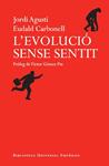 EVOLUCIO SENSE SENTIT, L' | 9788497878500 | CARBONELL, EUDALD; AGUSTI, JORDI | Llibreria Drac - Llibreria d'Olot | Comprar llibres en català i castellà online
