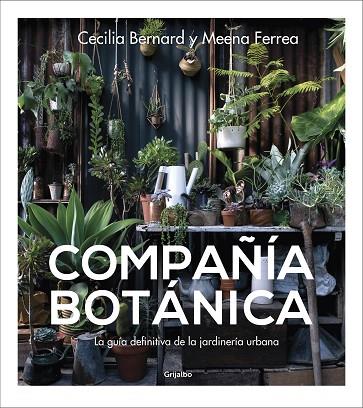 COMPAÑÍA BOTÁNICA | 9788417338886 | BERNARD, CECILIA; FERREA, MEENA | Llibreria Drac - Librería de Olot | Comprar libros en catalán y castellano online