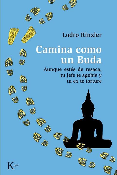 CAMINA COMO UN BUDA | 9788499883687 | RINZLER, LODRO | Llibreria Drac - Llibreria d'Olot | Comprar llibres en català i castellà online