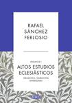ALTOS ESTUDIOS ECLESIÁSTICOS (ENSAYOS 1) | 9788499925523 | SÁNCHEZ FERLOSIO, RAFAEL | Llibreria Drac - Llibreria d'Olot | Comprar llibres en català i castellà online