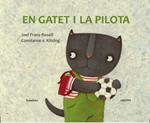 EN GATET I LA PILOTA | 9788415170211 | FRANZ, JOEL;V.KITZING, CONSTANZE | Llibreria Drac - Llibreria d'Olot | Comprar llibres en català i castellà online