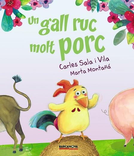 GALL RUC MOLT PORC, UN | 9788448942717 | SALA VILA, CARLES | Llibreria Drac - Librería de Olot | Comprar libros en catalán y castellano online