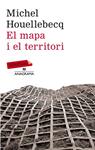 MAPA I EL TERRITORI, EL | 9788499306469 | HOUELLEBECQ, MICHEL | Llibreria Drac - Librería de Olot | Comprar libros en catalán y castellano online