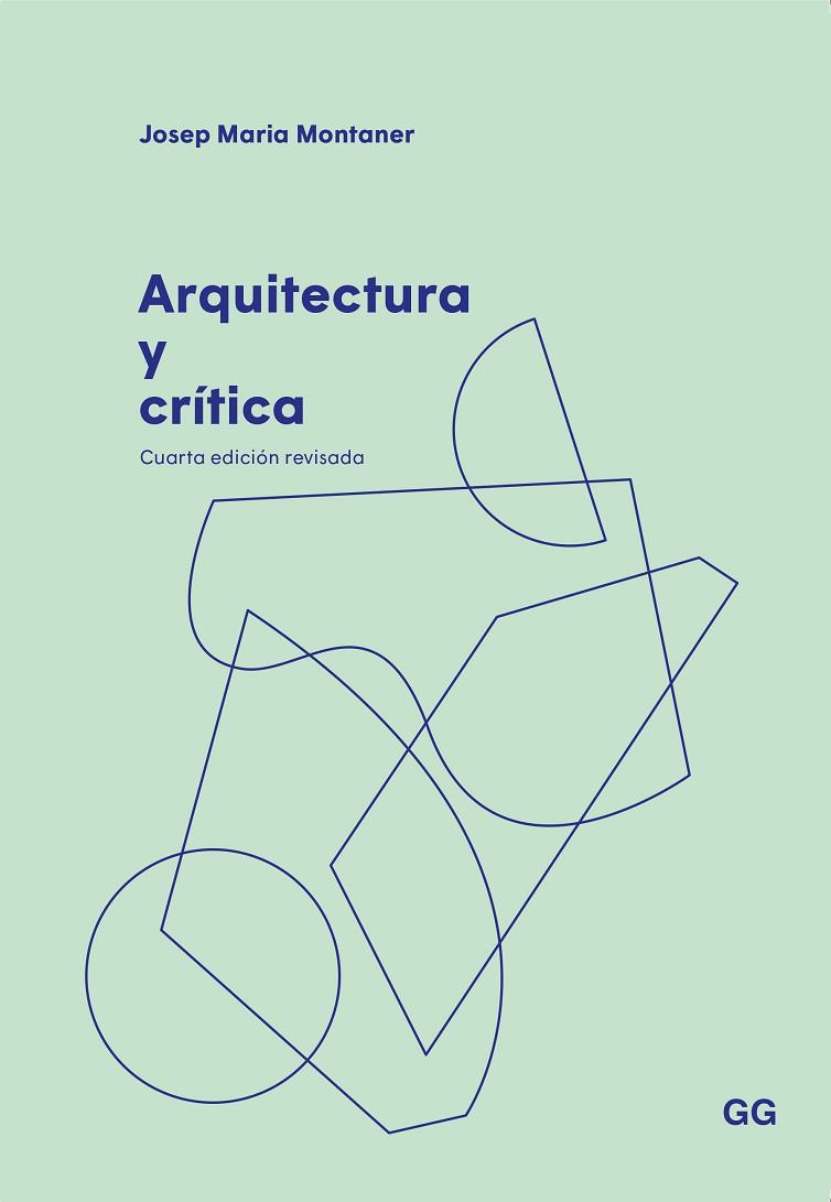 ARQUITECTURA Y CRÍTICA | 9788425233869 | MONTANER, JOSEP MARIA | Llibreria Drac - Llibreria d'Olot | Comprar llibres en català i castellà online