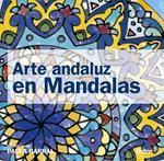ARTE ANDALUZ CON MANDALAS | 9788415278573 | BARRAL, PAULA | Llibreria Drac - Llibreria d'Olot | Comprar llibres en català i castellà online