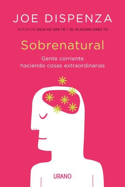 SOBRENATURAL | 9788416720200 | DISPENZA, JOE | Llibreria Drac - Llibreria d'Olot | Comprar llibres en català i castellà online