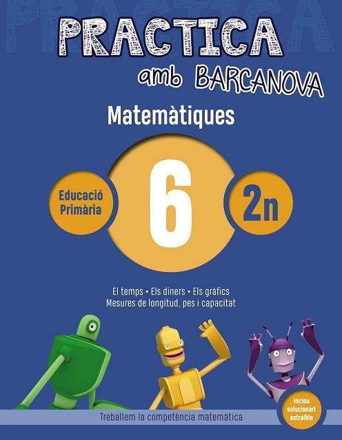 MATEMÀTIQUES 6 (PRACTICA AMB BARCANOVA 2ON) | 9788448945558 | ACHÓN, JORDI; UTGÉS, JOSEP MARIA | Llibreria Drac - Llibreria d'Olot | Comprar llibres en català i castellà online