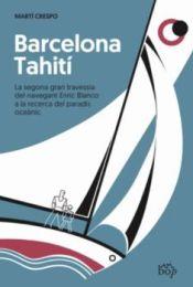 BARCELONA-TAHITÍ | 9788412324082 | CRESPO, MARTÍ | Llibreria Drac - Llibreria d'Olot | Comprar llibres en català i castellà online