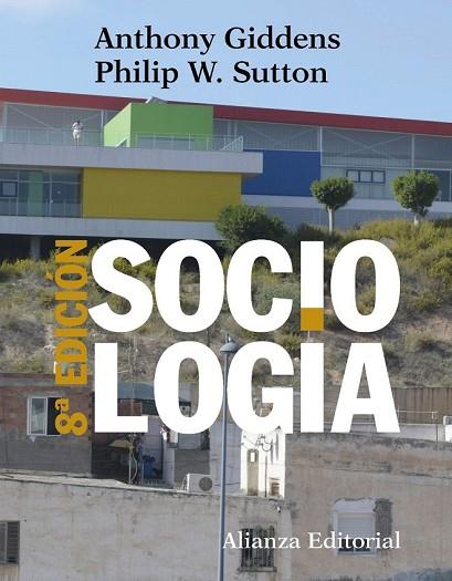 SOCIOLOGÍA | 9788491812371 | GIDDENS, ANTHONY; SUTTON, PHILIP W. | Llibreria Drac - Llibreria d'Olot | Comprar llibres en català i castellà online