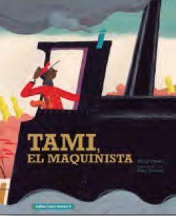 TAMI, EL MAQUINISTA | 9788412080841 | PARERA, NÚRIA  | Llibreria Drac - Llibreria d'Olot | Comprar llibres en català i castellà online