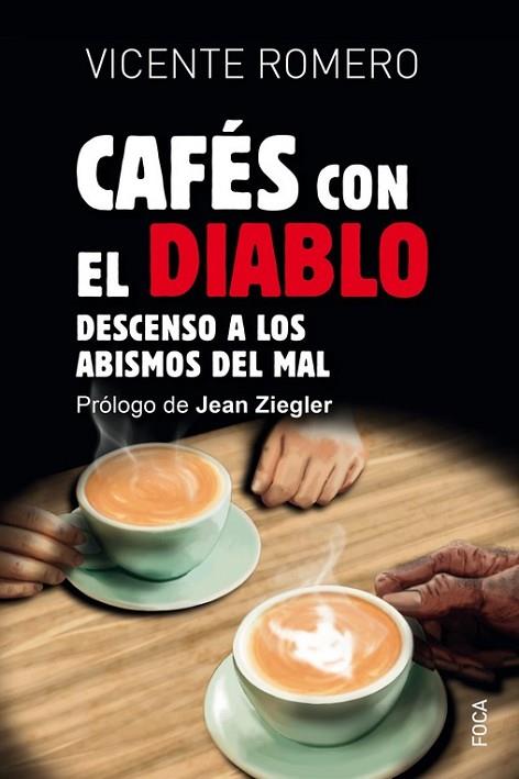 CAFÉS CON EL DIABLO | 9788416842728 | ROMERO RAMÍREZ, VICENTE | Llibreria Drac - Llibreria d'Olot | Comprar llibres en català i castellà online