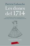 DONES DEL 1714, LES | 9788499309590 | GABANCHO, PATRICIA | Llibreria Drac - Llibreria d'Olot | Comprar llibres en català i castellà online