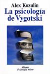 PSICOLOGIA DE VYGOTSKI, LA             (DIP) | 9788420677095 | KOZULIN, ALEX | Llibreria Drac - Librería de Olot | Comprar libros en catalán y castellano online