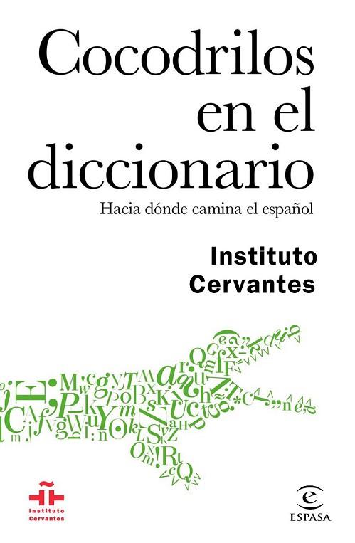COCODRILOS EN EL DICCIONARIO | 9788467048926 | INSTITUTO CERVANTES | Llibreria Drac - Llibreria d'Olot | Comprar llibres en català i castellà online
