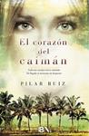 CORAZÓN DEL CAIMÁN, EL | 9788466655316 | RUIZ, PILAR | Llibreria Drac - Llibreria d'Olot | Comprar llibres en català i castellà online