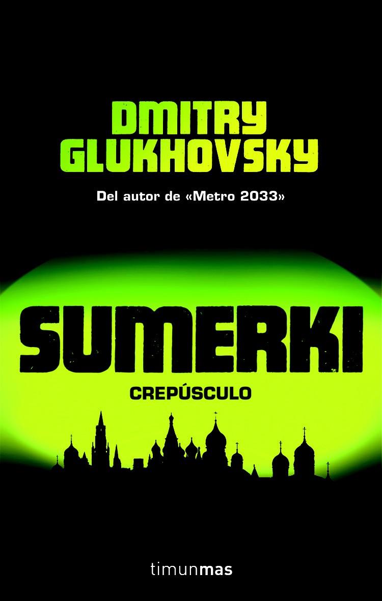 SUMERKI CREPUSCULO | 9788448044657 | GLUKHOVSKY, DMITRY | Llibreria Drac - Librería de Olot | Comprar libros en catalán y castellano online