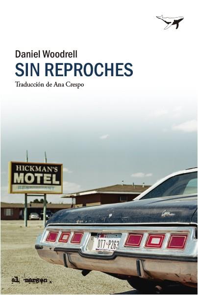 SIN REPROCHES | 9788412619461 | WOODRELL, DANIEL | Llibreria Drac - Llibreria d'Olot | Comprar llibres en català i castellà online