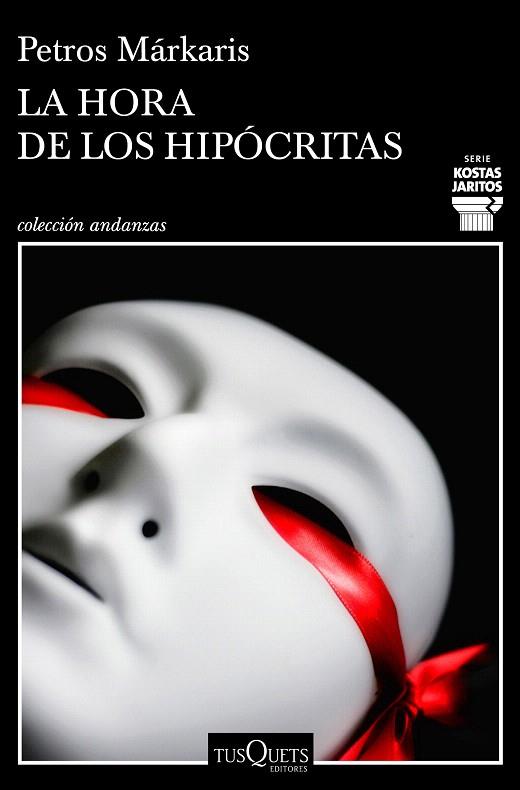 HORA DE LOS HIPÓCRITAS, LA | 9788490668030 | MÁRKARIS, PETROS | Llibreria Drac - Llibreria d'Olot | Comprar llibres en català i castellà online