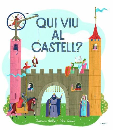 QUI VIU AL CASTELL? | 9788447942749 | COLBY, REBECCA | Llibreria Drac - Llibreria d'Olot | Comprar llibres en català i castellà online