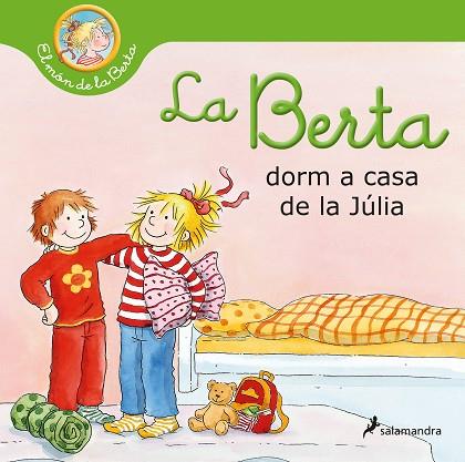 BERTA DORM A CASA DE LA JÚLIA, LA | 9788418637025 | SCHNEIDER, LIANE | Llibreria Drac - Llibreria d'Olot | Comprar llibres en català i castellà online