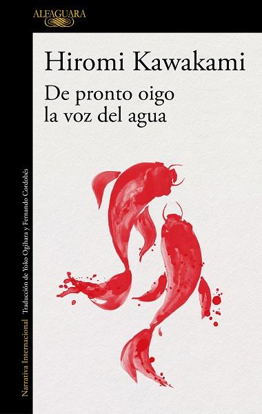 DE PRONTO OIGO LA VOZ DEL AGUA | 9788420423906 | KAWAKAMI, HIROMI | Llibreria Drac - Llibreria d'Olot | Comprar llibres en català i castellà online