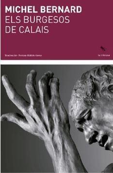 BURGESOS DE CALAIS, ELS | 9788412760101 | BERNARD, MICHEL | Llibreria Drac - Llibreria d'Olot | Comprar llibres en català i castellà online