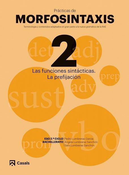 PRÁCTICAS MORFOSINTAXIS 2 LAS FUNCIONES SINTÁCTICAS. LA PREFIJACIÓN I | 9788421866030 | AA.DD. | Llibreria Drac - Llibreria d'Olot | Comprar llibres en català i castellà online