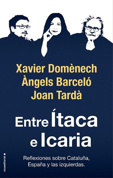 ENTRE ÍTACA E ICARIA | 9788417541781 | DOMÈNECH, XAVIER; TARDÀ, JOAN; BARCELÓ, ÀNGELS | Llibreria Drac - Llibreria d'Olot | Comprar llibres en català i castellà online