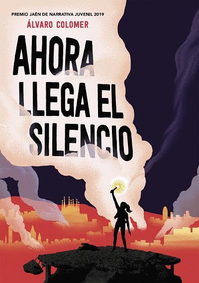 AHORA LLEGA EL SILENCIO | 9788417922283 | COLOMER, ÁLVARO | Llibreria Drac - Librería de Olot | Comprar libros en catalán y castellano online