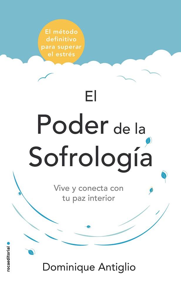 PODER DE LA SOFROLOGÍA, EL | 9788417305734 | ANTIGLIO, DOMINIQUE | Llibreria Drac - Llibreria d'Olot | Comprar llibres en català i castellà online