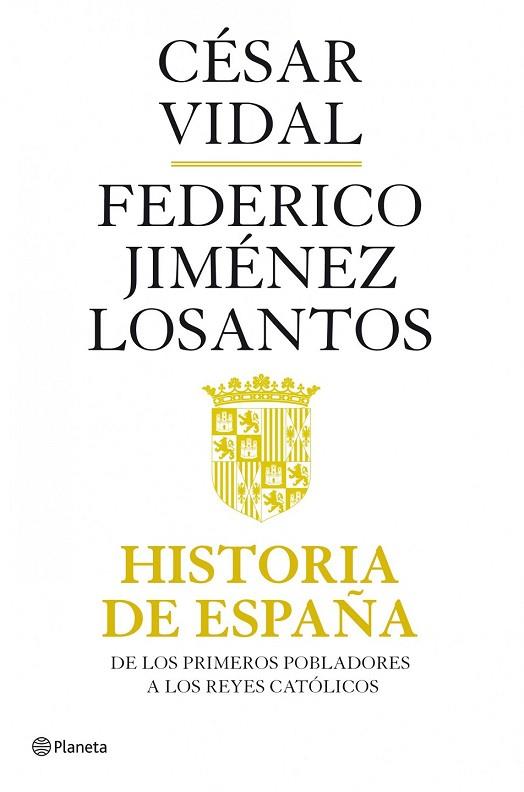 HISTORIA DE ESPAÑA | 9788408082118 | VIDAL, CESAR; JIMENEZ LOSANTOS, FEDERICO | Llibreria Drac - Llibreria d'Olot | Comprar llibres en català i castellà online
