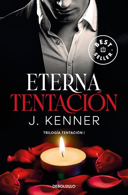 ETERNA TENTACIÓN (TRILOGÍA TENTACIÓN 1) | 9788466370479 | KENNER, J. | Llibreria Drac - Librería de Olot | Comprar libros en catalán y castellano online