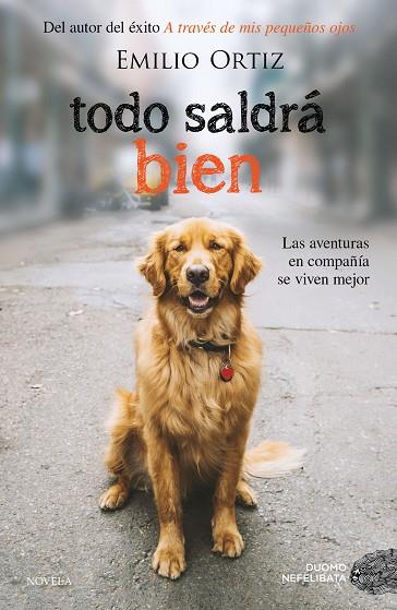 TODO SALDRÁ BIEN | 9788417128074 | ORTIZ, EMILIO | Llibreria Drac - Llibreria d'Olot | Comprar llibres en català i castellà online