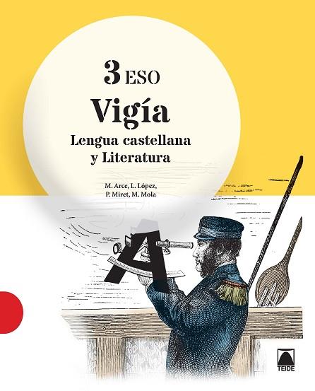VIGÍA. LENGUA CASTELLANA Y LITERATURA 3 | 9788430789870 | ARCE LASSO, MERCÈ/MIRET PUIG, PAU/LÓPEZ SUSARTE, LOPE/MOLA MARTÍ, MONTSERRAT | Llibreria Drac - Llibreria d'Olot | Comprar llibres en català i castellà online