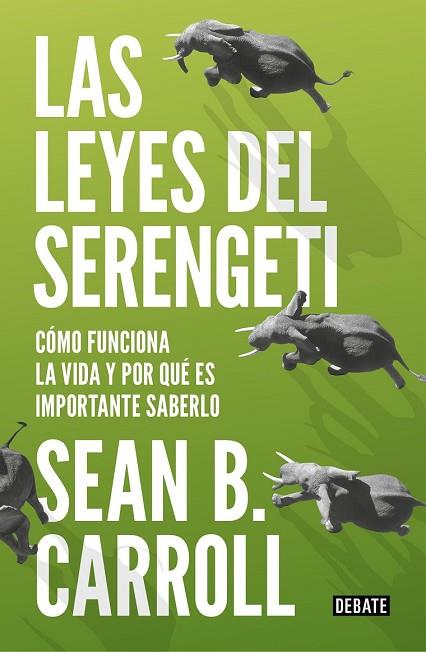 LEYES DEL SERENGETI, LAS | 9788499927992 | CARROLL, SEAN B. | Llibreria Drac - Librería de Olot | Comprar libros en catalán y castellano online