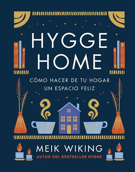 HYGGE HOME | 9788448029913 | WIKING, MEIK | Llibreria Drac - Llibreria d'Olot | Comprar llibres en català i castellà online