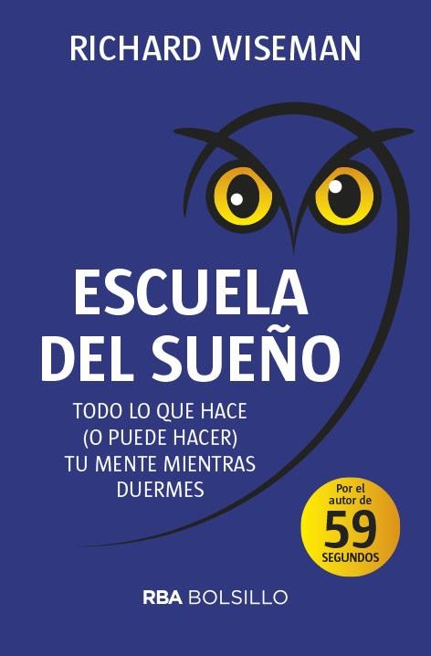 ESCUELA DEL SUEÑO | 9788491872450 | WISEMAN,  RICHARD | Llibreria Drac - Llibreria d'Olot | Comprar llibres en català i castellà online